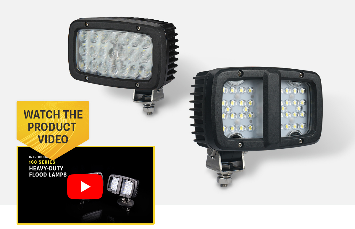 NEW Product Release - 160 Series Heavy-Duty Flood Lamps